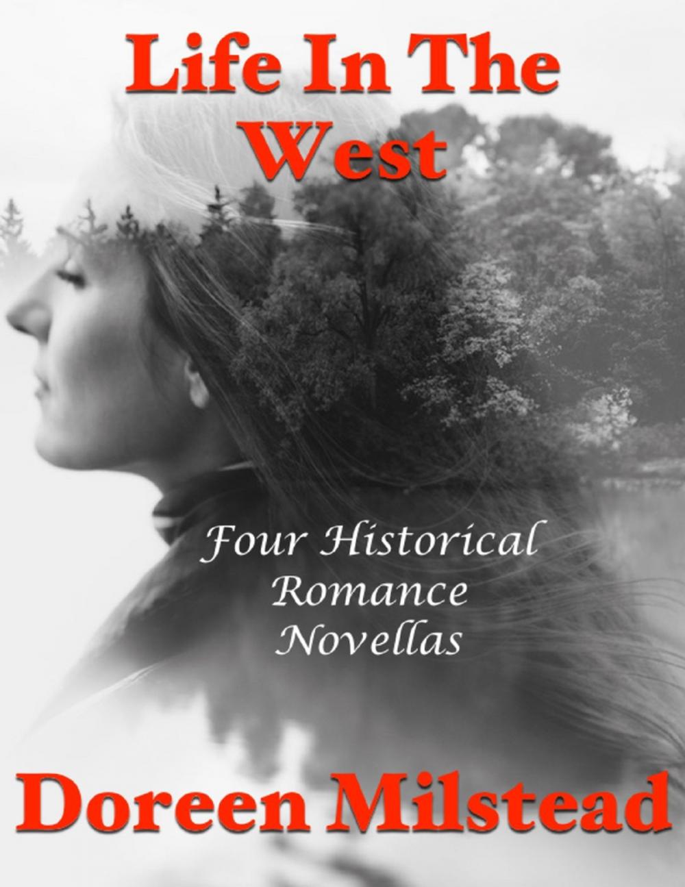 Big bigCover of Life In the West: Four Historical Romance Novellas