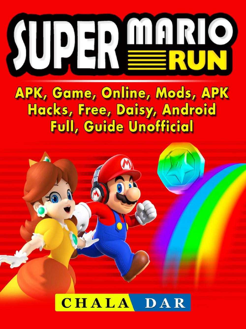 Big bigCover of Super Mario Run, APK, Game, Online, Mods, APK, Hacks, Free, Daisy, Android, Full, Guide Unofficial