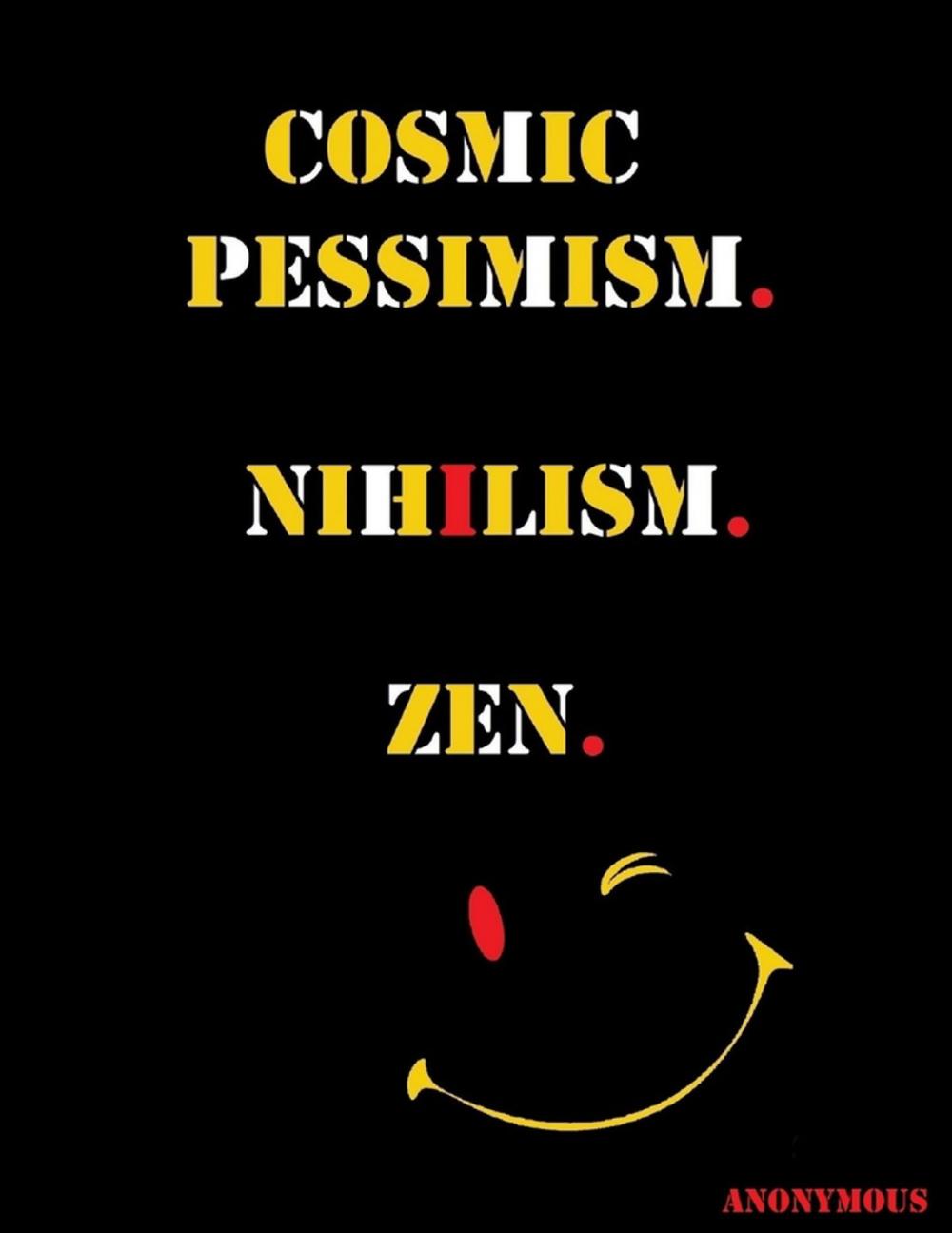 Big bigCover of Cosmic Pessimism. Nihilism. Zen.