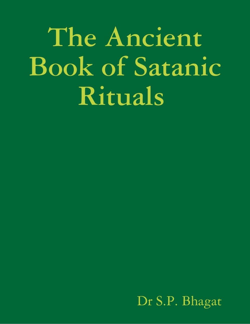 Big bigCover of The Ancient Book of Satanic Rituals