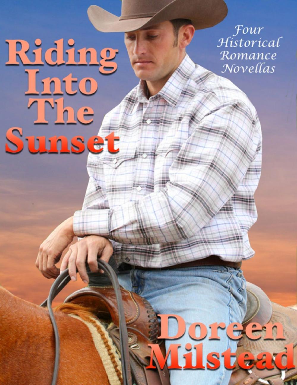 Big bigCover of Riding Into the Sunset: Four Historical Romance Novellas