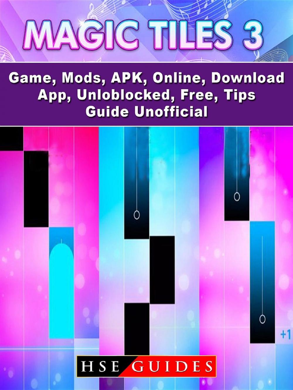 Big bigCover of Magic Tiles 3 Game, Mods, APK, Online, Download, App, Unloblocked, Free, Tips, Guide Unofficial