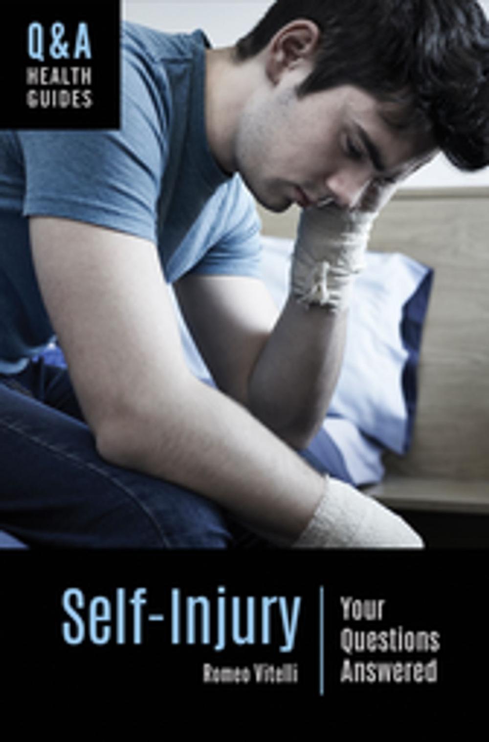 Big bigCover of Self-Injury: Your Questions Answered