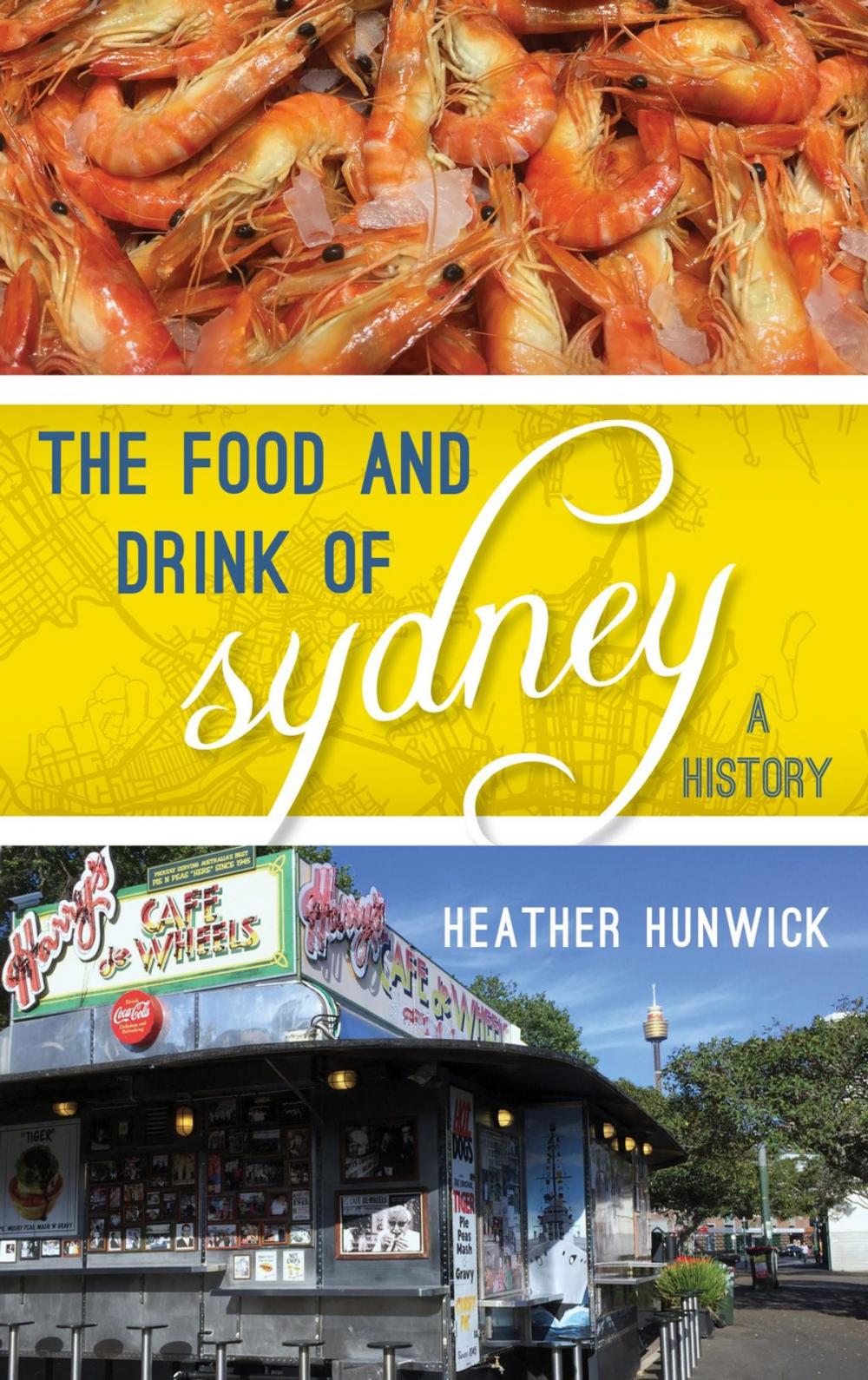 Big bigCover of The Food and Drink of Sydney