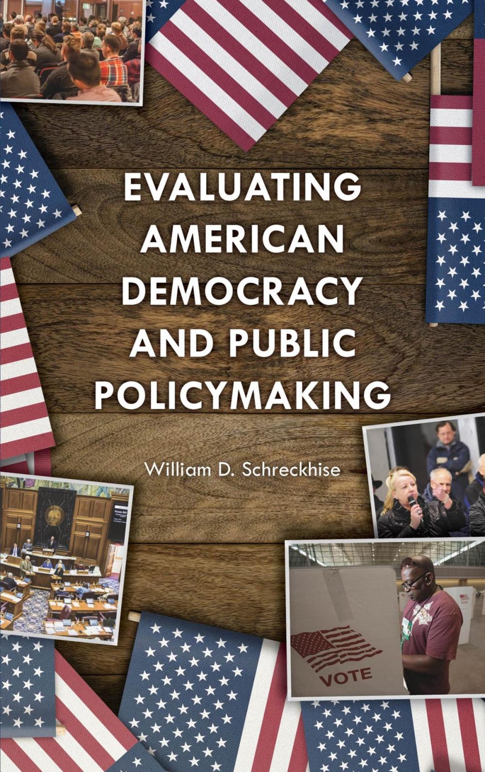 Big bigCover of Evaluating American Democracy and Public Policymaking