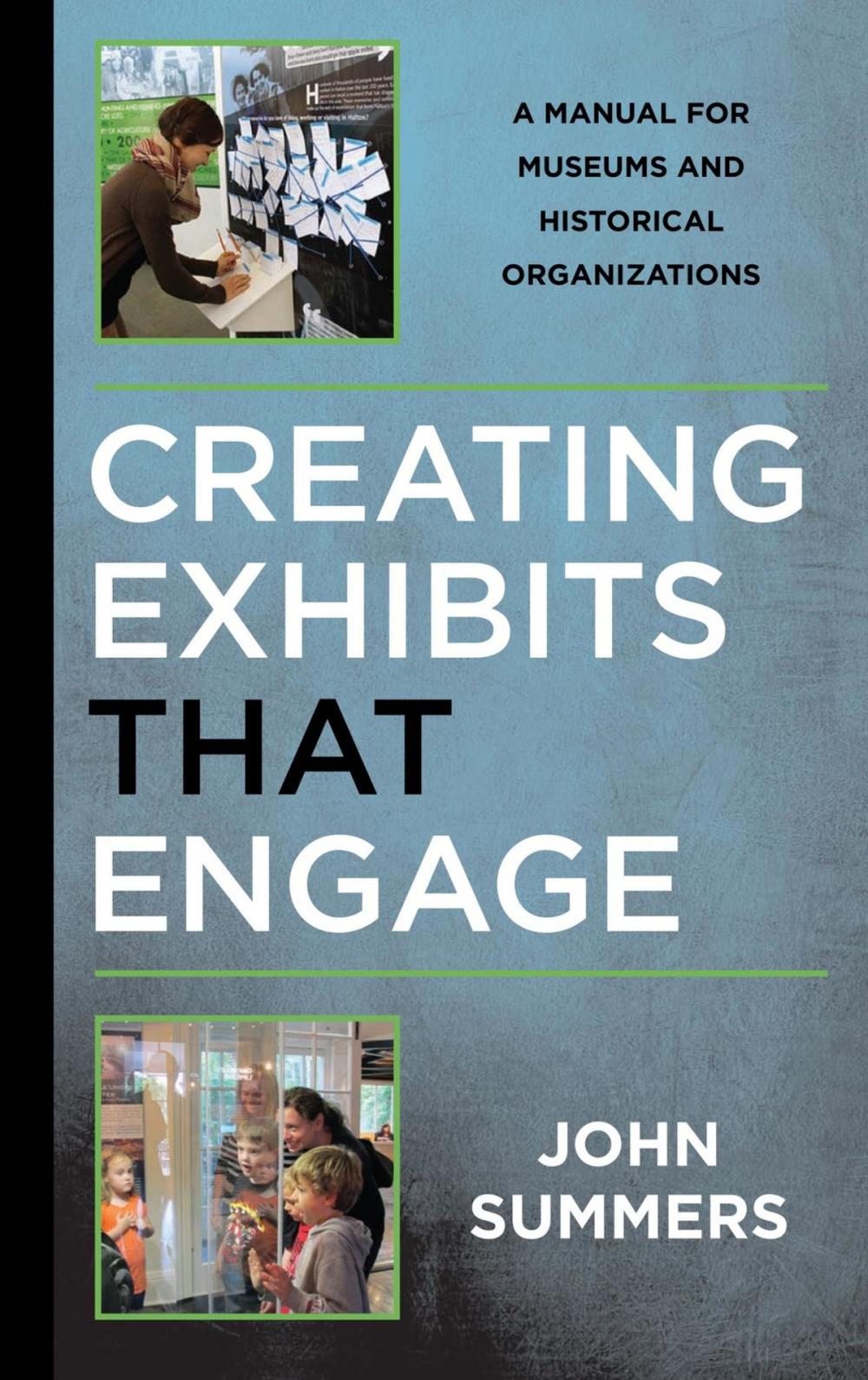 Big bigCover of Creating Exhibits That Engage