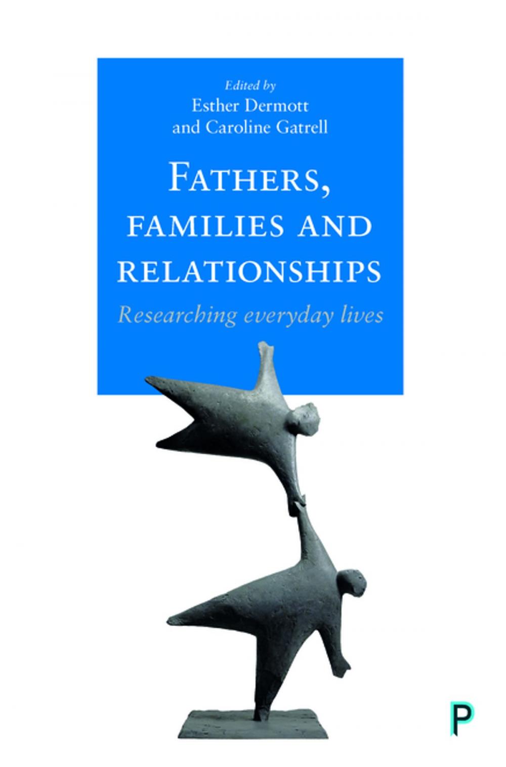 Big bigCover of Fathers, families and relationships