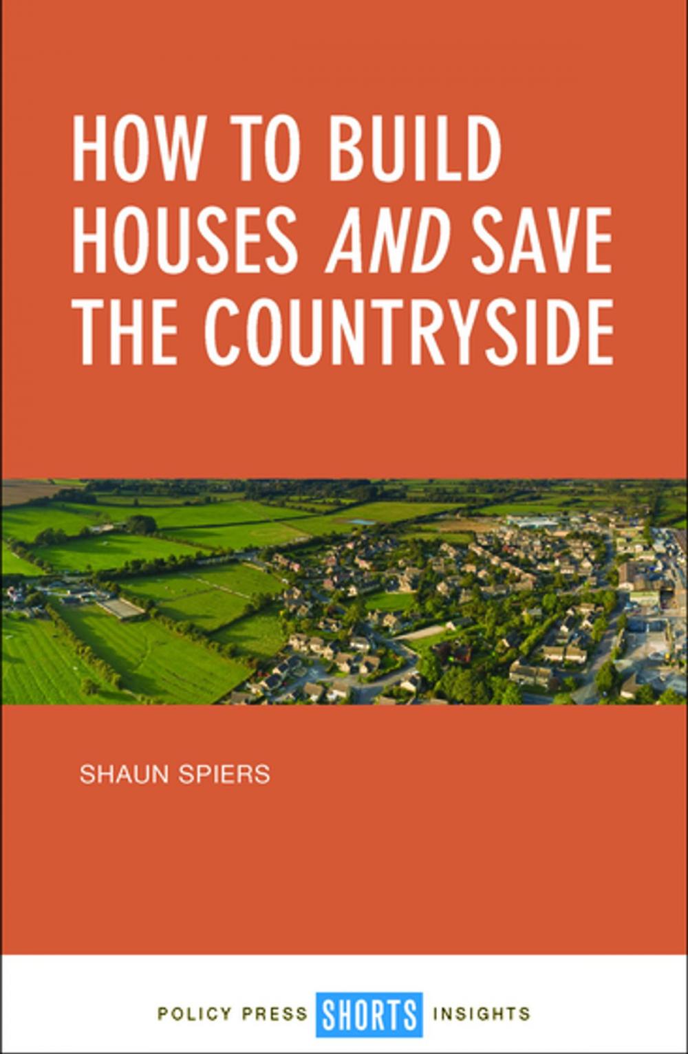 Big bigCover of How to build houses and save the countryside