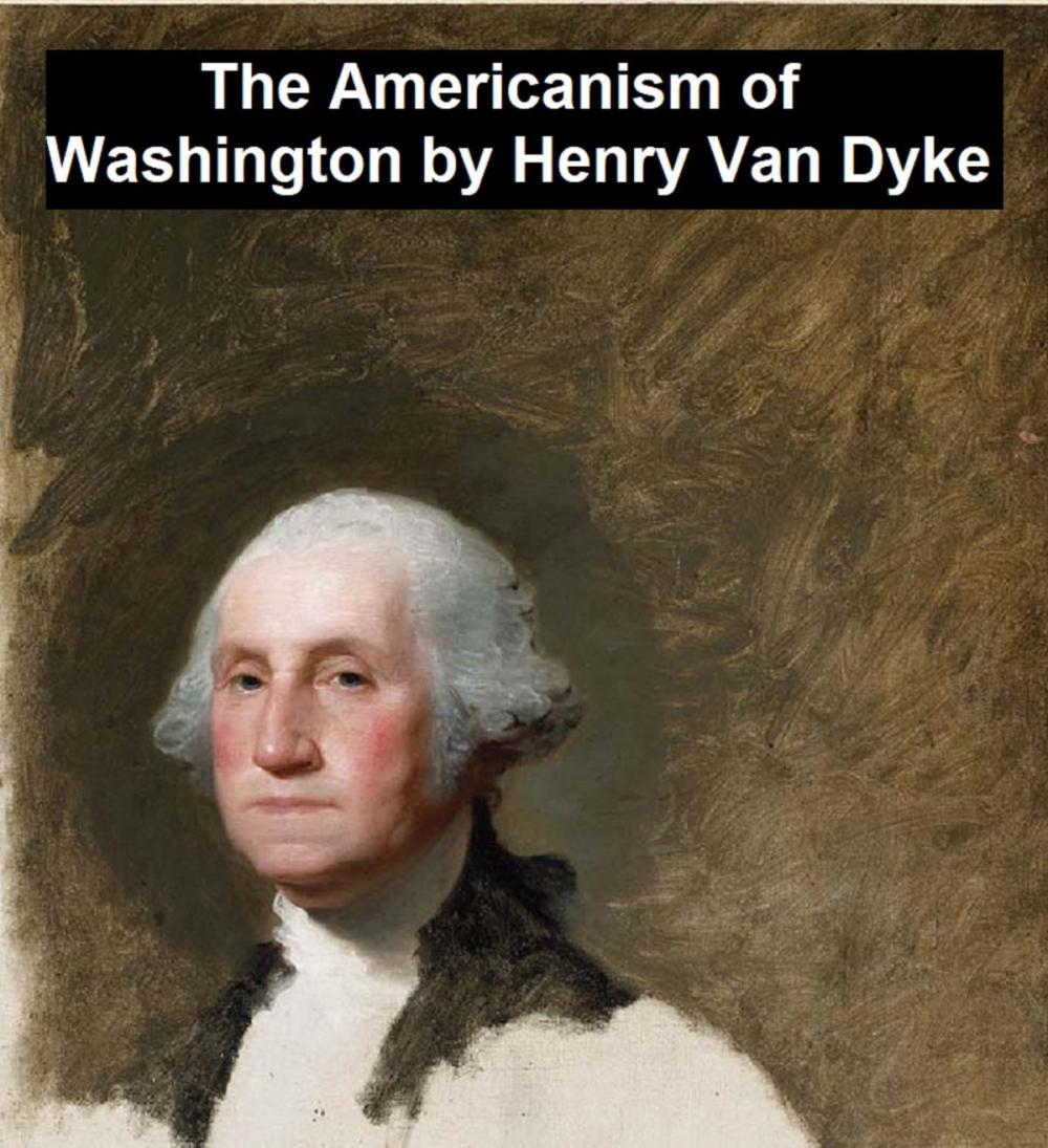 Big bigCover of The Americanism of George Washington