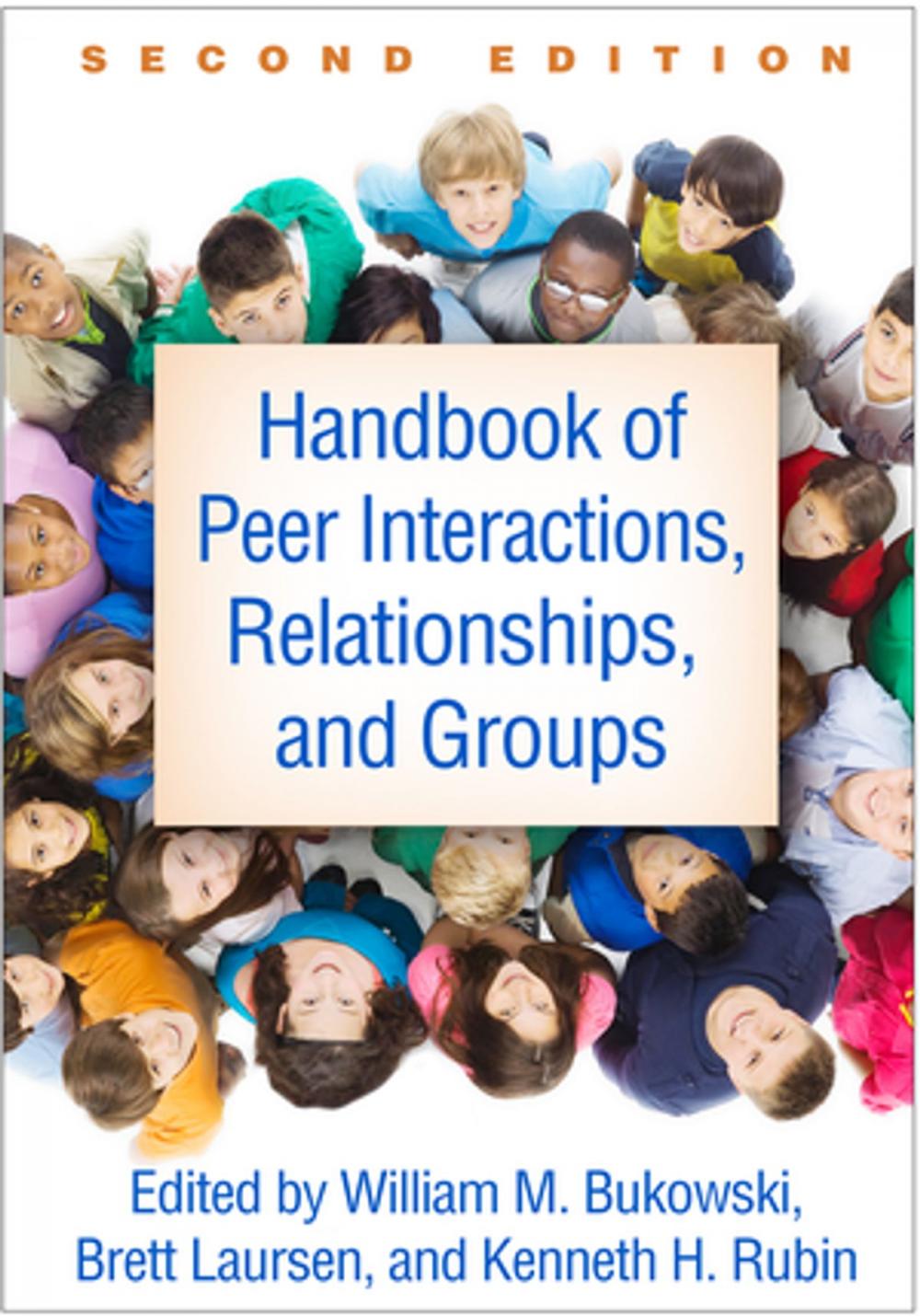 Big bigCover of Handbook of Peer Interactions, Relationships, and Groups, Second Edition