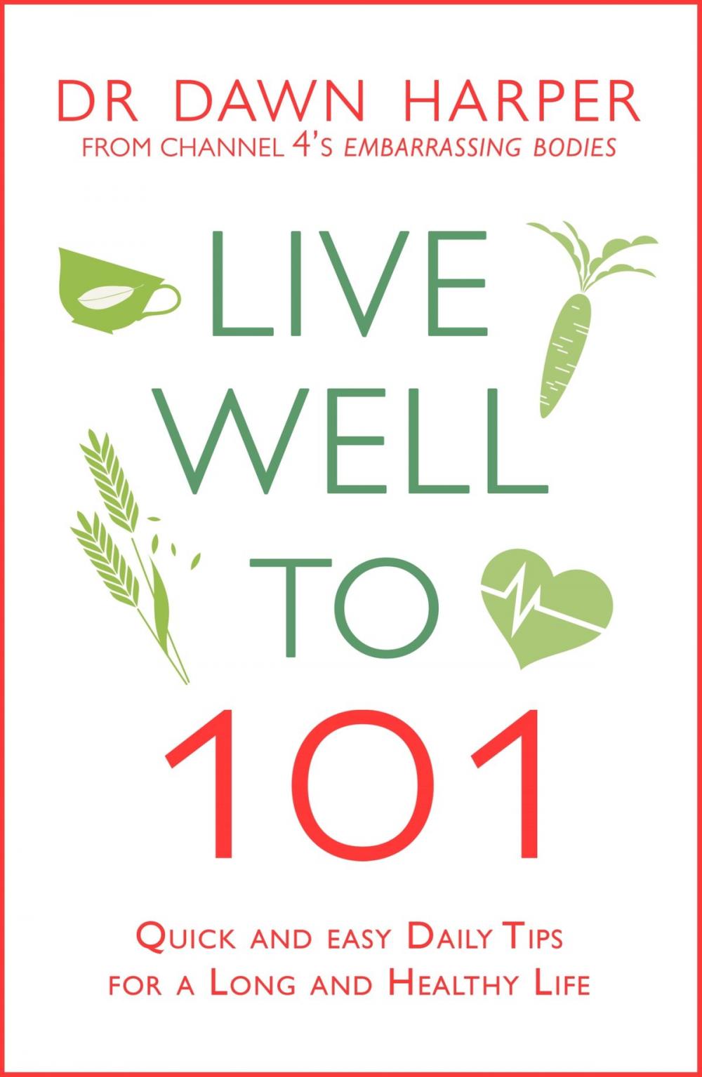 Big bigCover of Live Well to 101