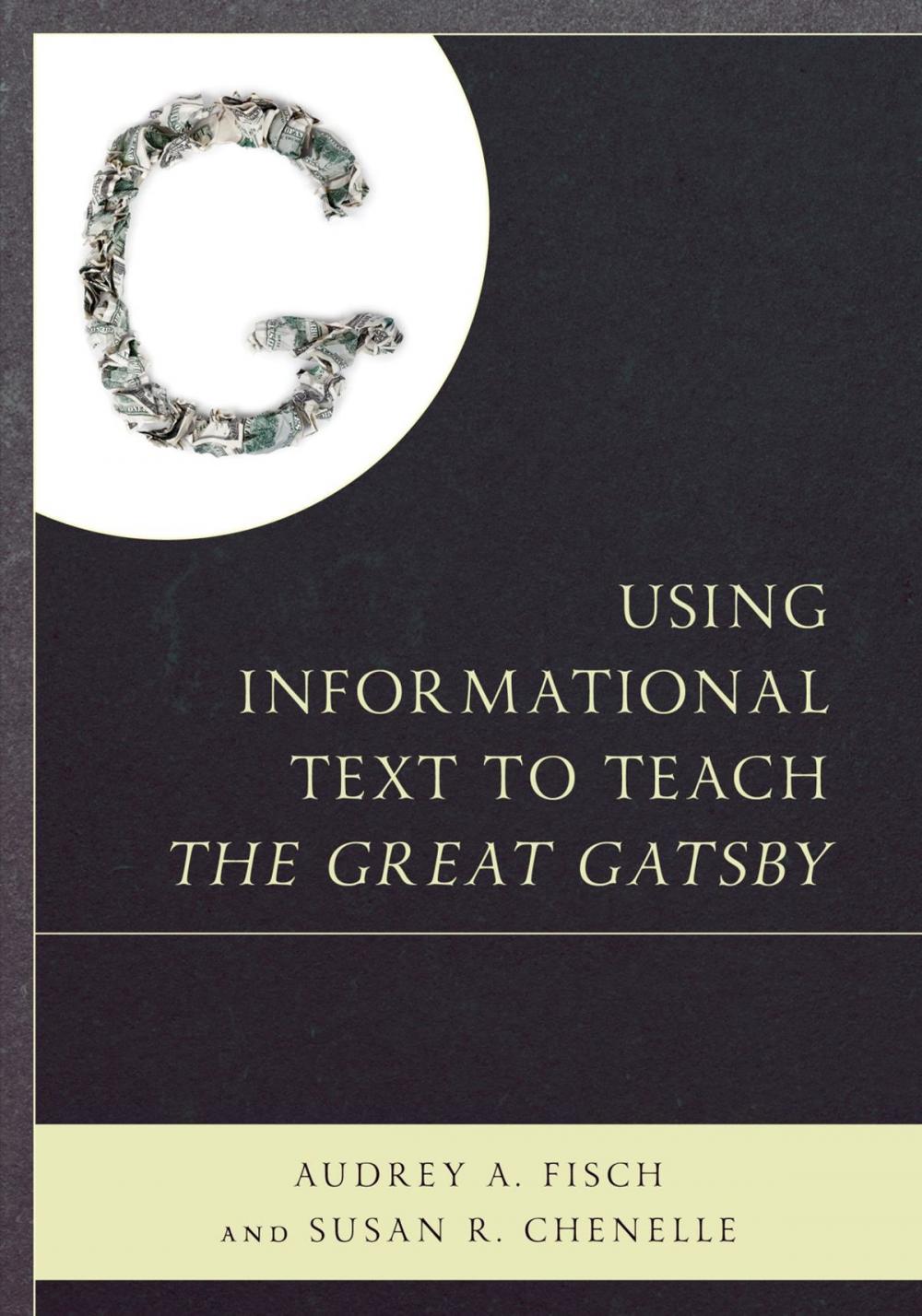 Big bigCover of Using Informational Text to Teach The Great Gatsby