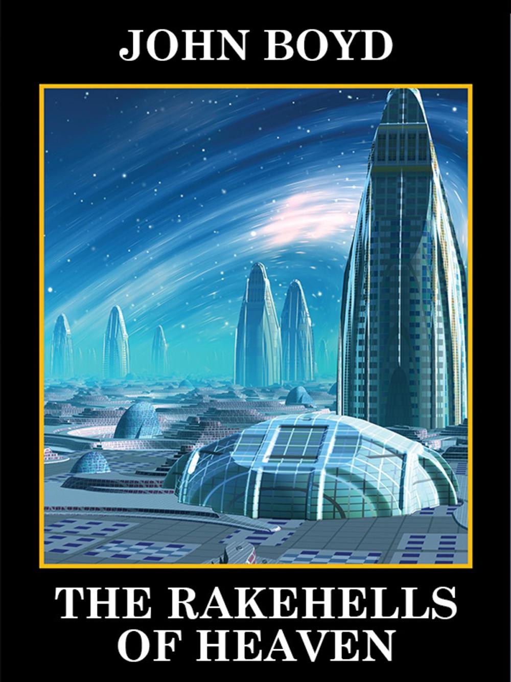 Big bigCover of The Rakehells of Heaven