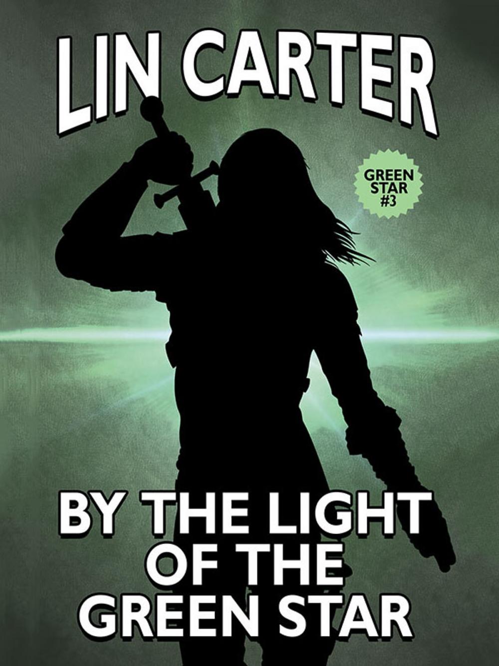 Big bigCover of By the Light of the Green Star