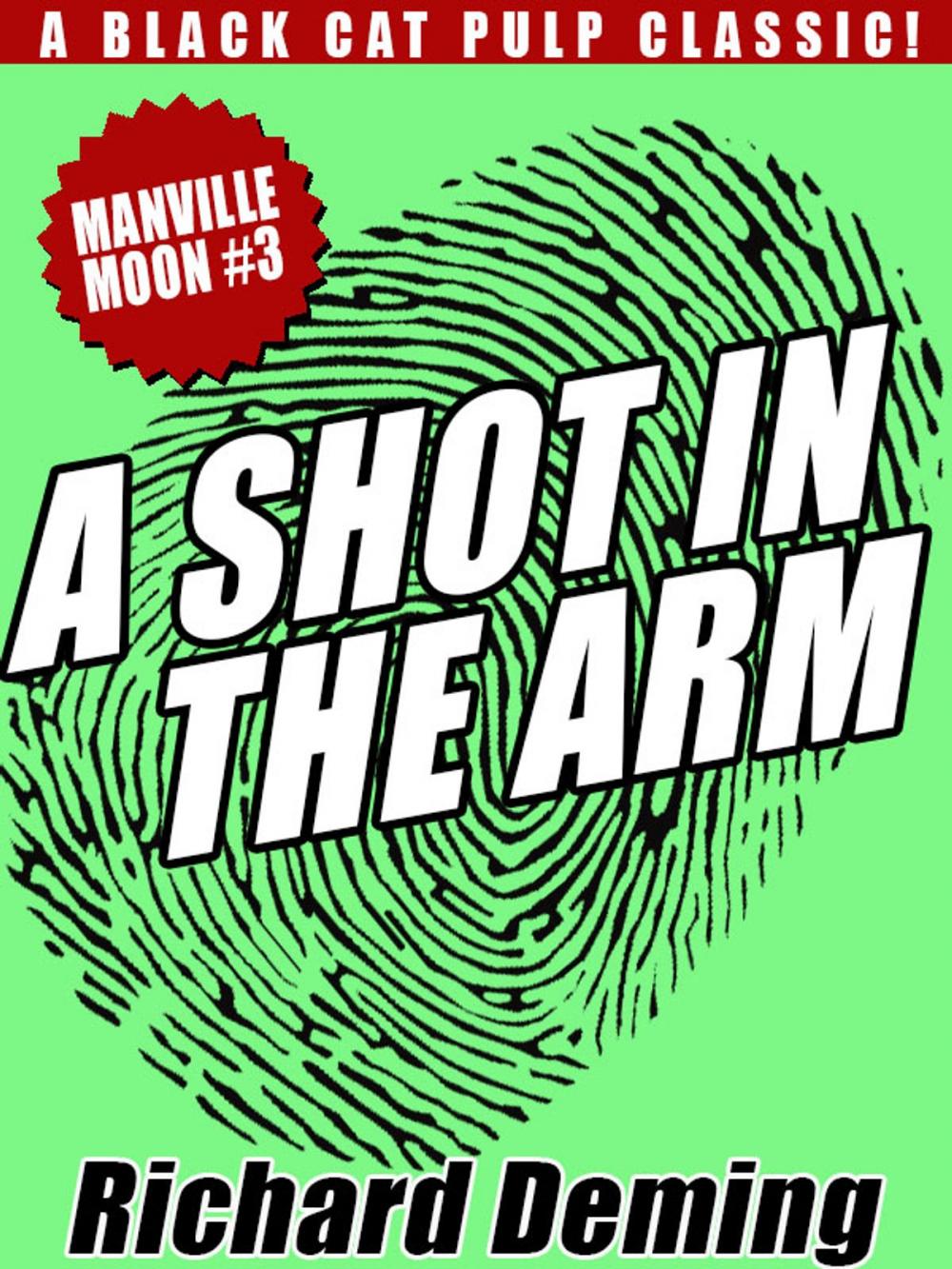 Big bigCover of A Shot in the Arm: Manville Moon #3