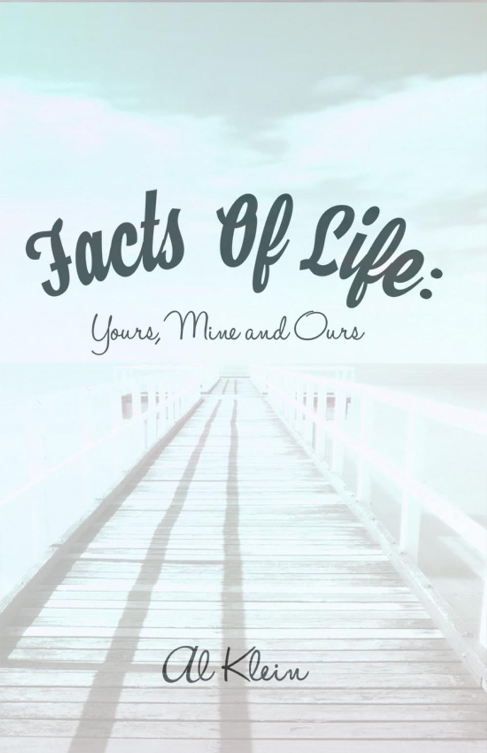 Big bigCover of Facts of Life: Yours, Mine and Ours