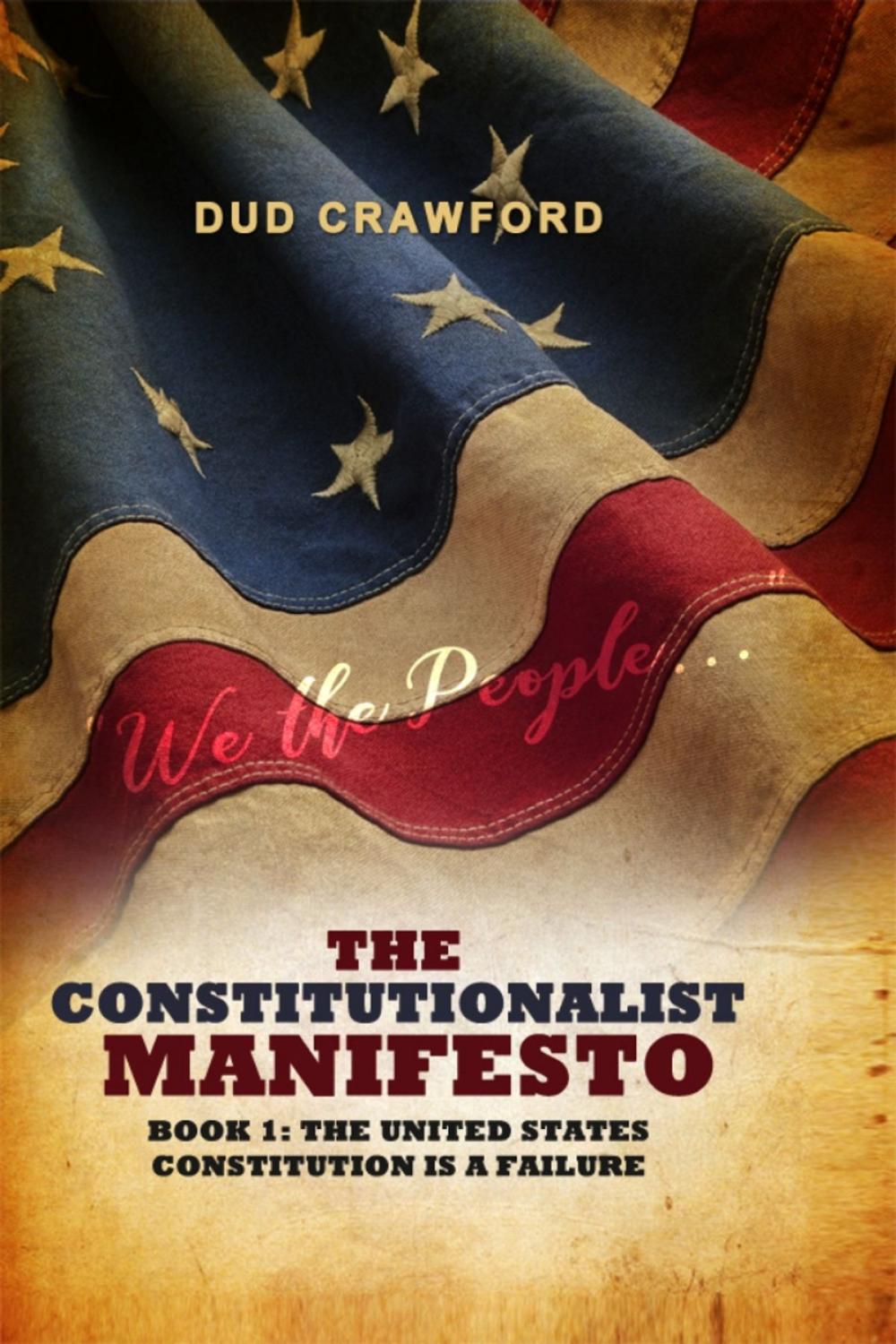 Big bigCover of The Constitutionalist Manifesto