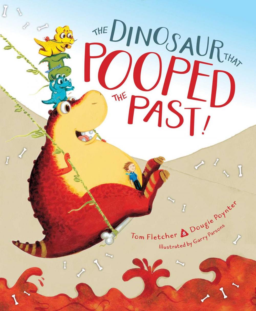 Big bigCover of The Dinosaur That Pooped the Past!