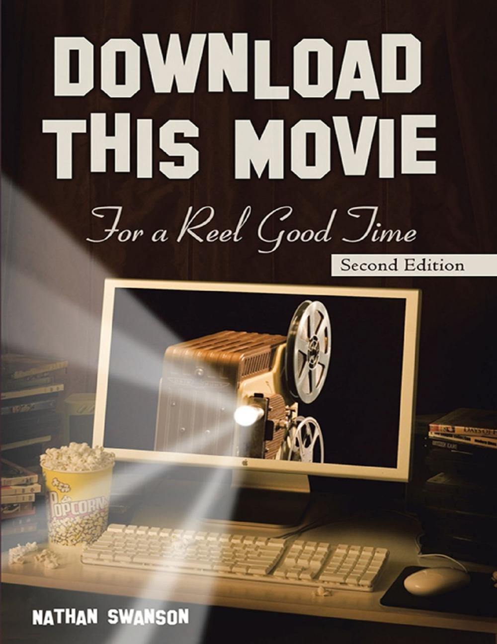 Big bigCover of Download This Movie for a Reel Good Time: Second Edition