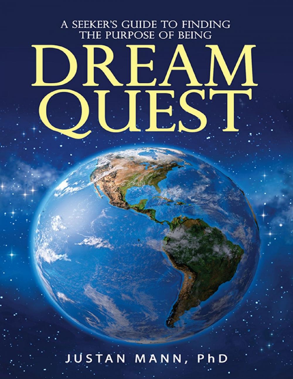 Big bigCover of Dream Quest: A Seeker’s Guide to Finding the Purpose of Being