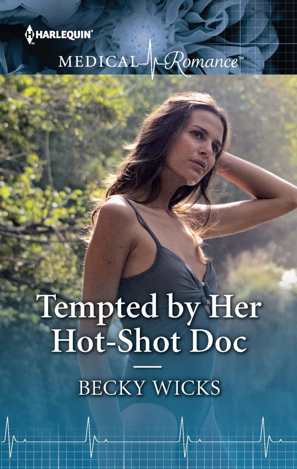 Big bigCover of Tempted by Her Hot-Shot Doc