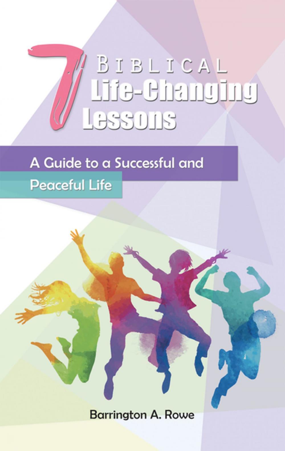 Big bigCover of 7 Biblical Life-Changing Lessons