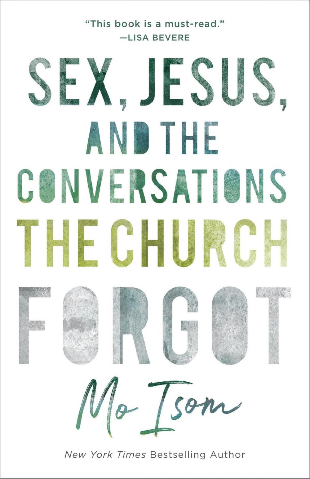 Big bigCover of Sex, Jesus, and the Conversations the Church Forgot