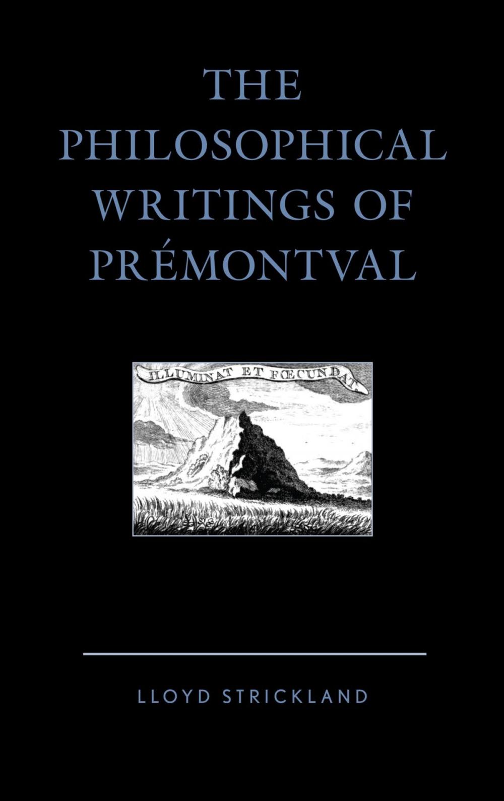 Big bigCover of The Philosophical Writings of Prémontval