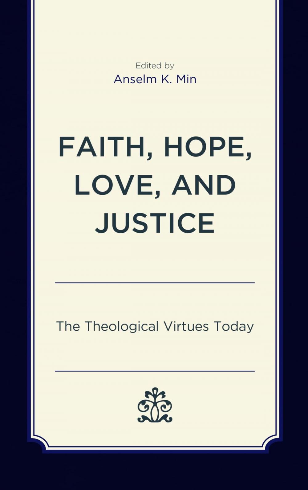 Big bigCover of Faith, Hope, Love, and Justice