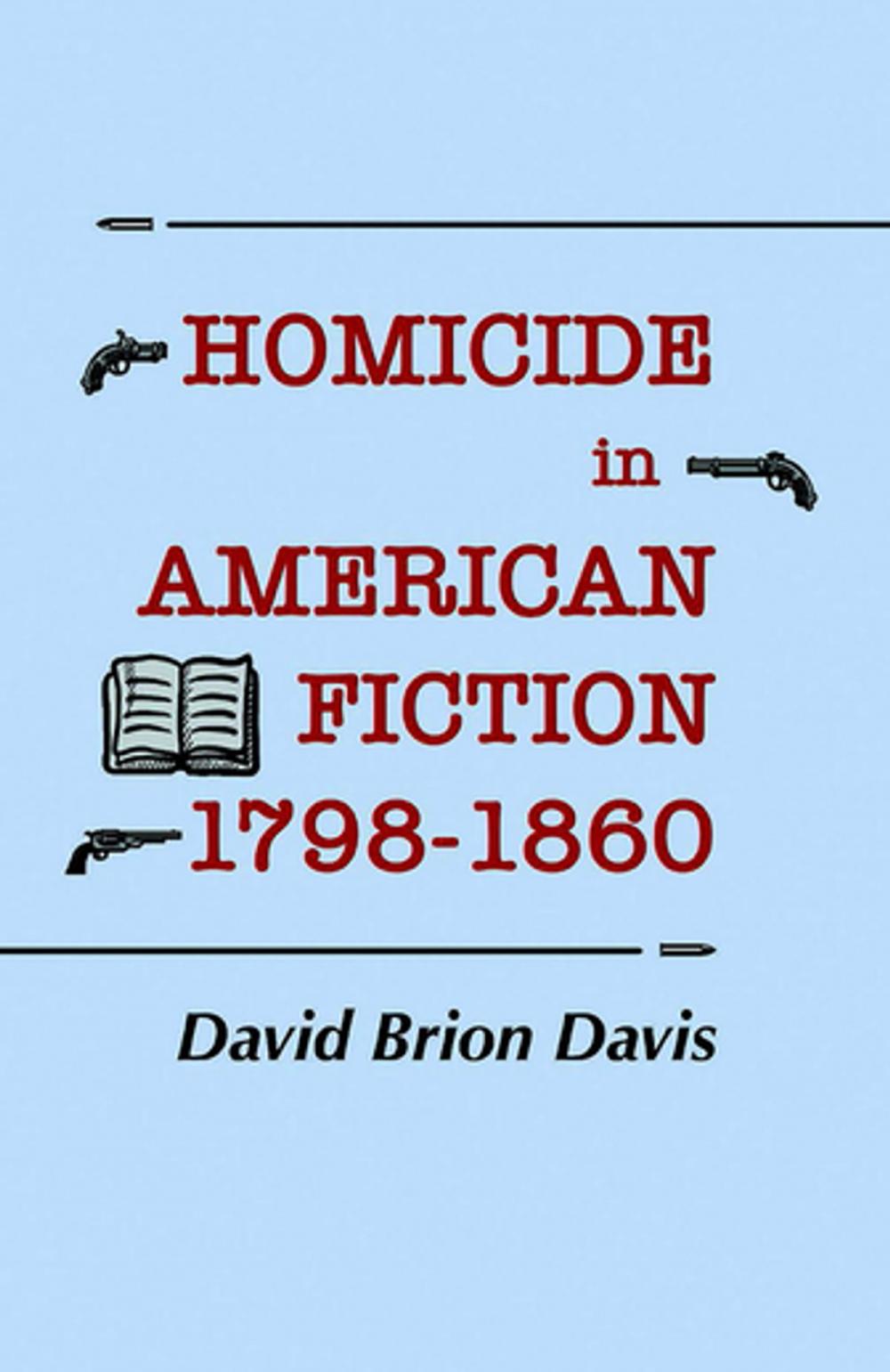 Big bigCover of Homicide in American Fiction, 1798–1860