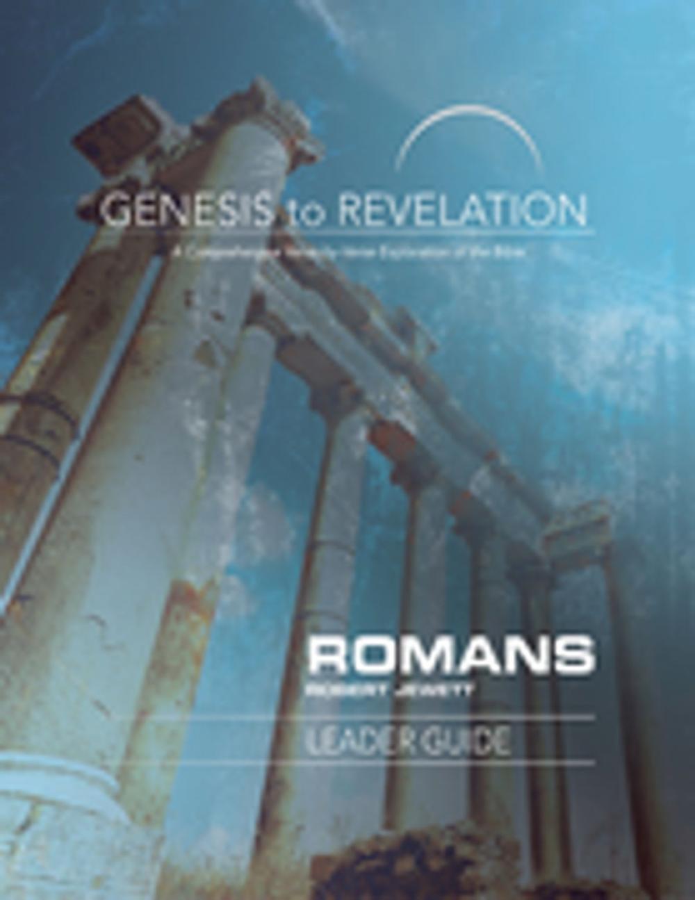 Big bigCover of Genesis to Revelation: Romans Leader Guide