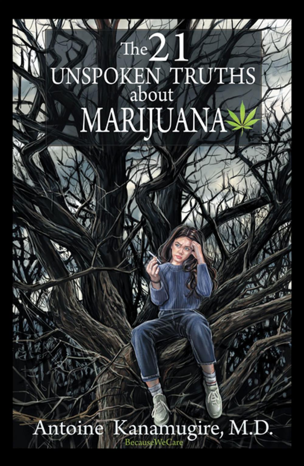 Big bigCover of The 21 Unspoken Truths About Marijuana