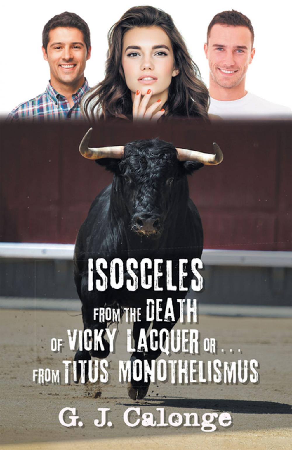 Big bigCover of Isosceles from the Death of Vicky Lacquer or . . . from Titus Monothelismus