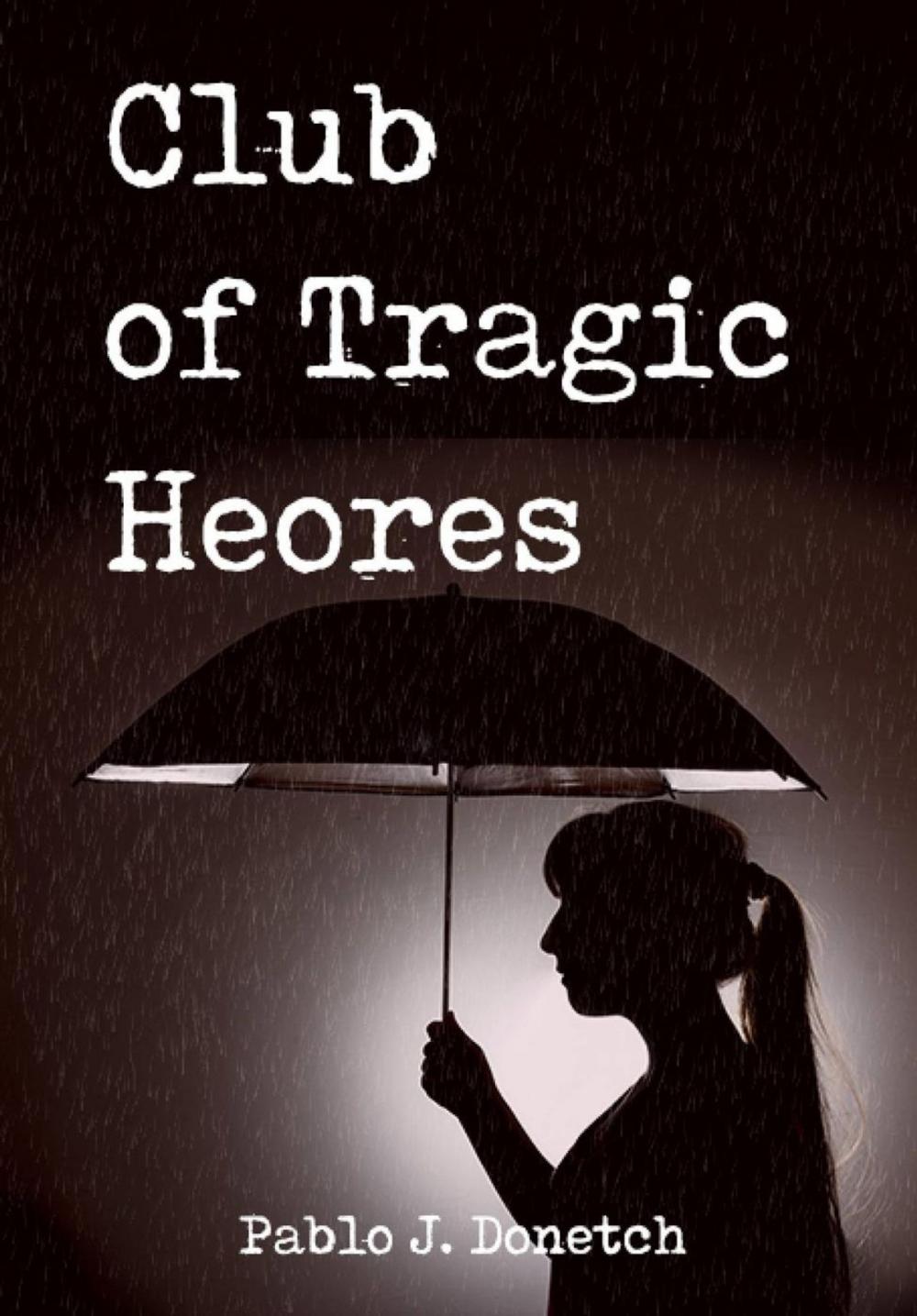 Big bigCover of Club of Tragic Heroes