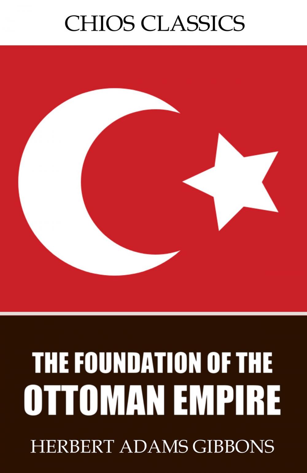 Big bigCover of The Foundation of the Ottoman Empire