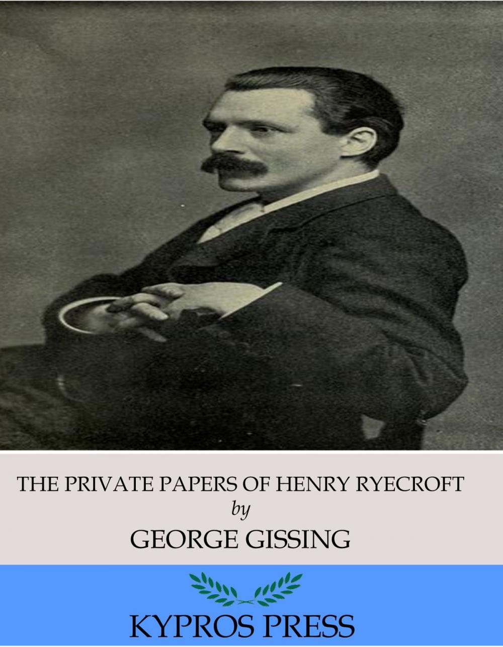 Big bigCover of The Private Papers of Henry Ryecroft