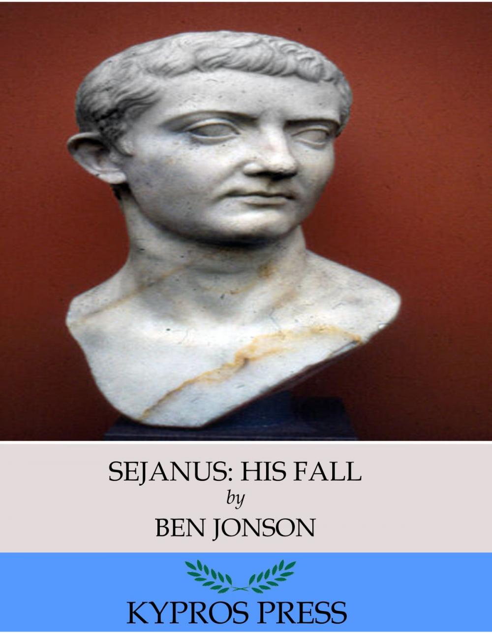 Big bigCover of Sejanus: His Fall