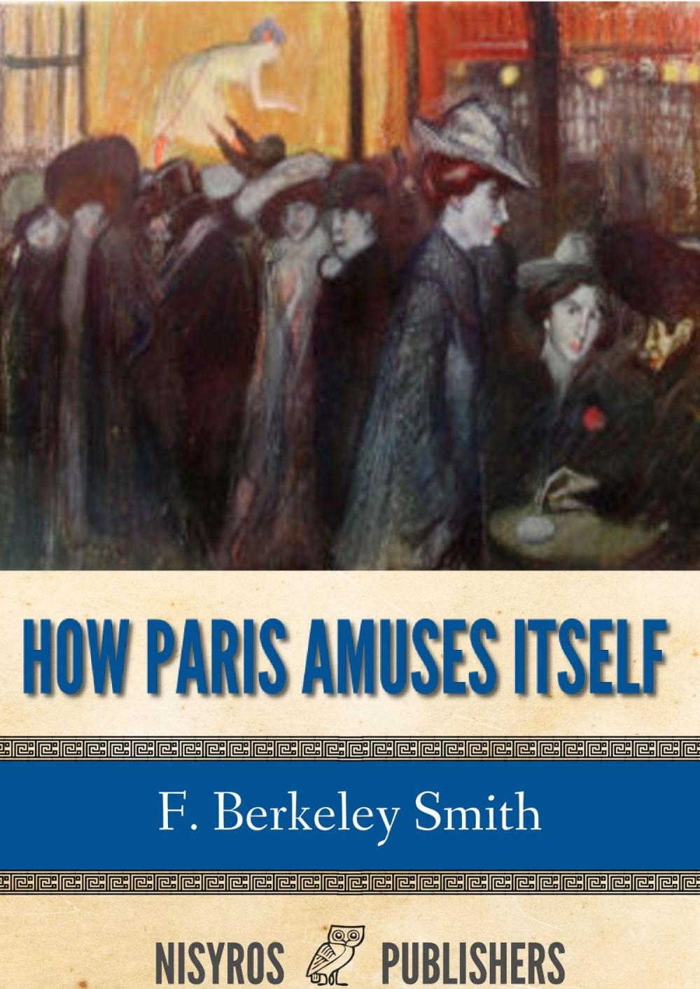 Big bigCover of How Paris Amuses Itself