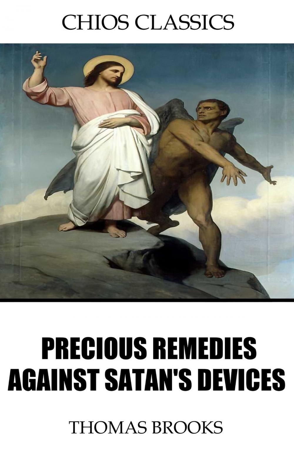 Big bigCover of Precious Remedies Against Satan’s Devices