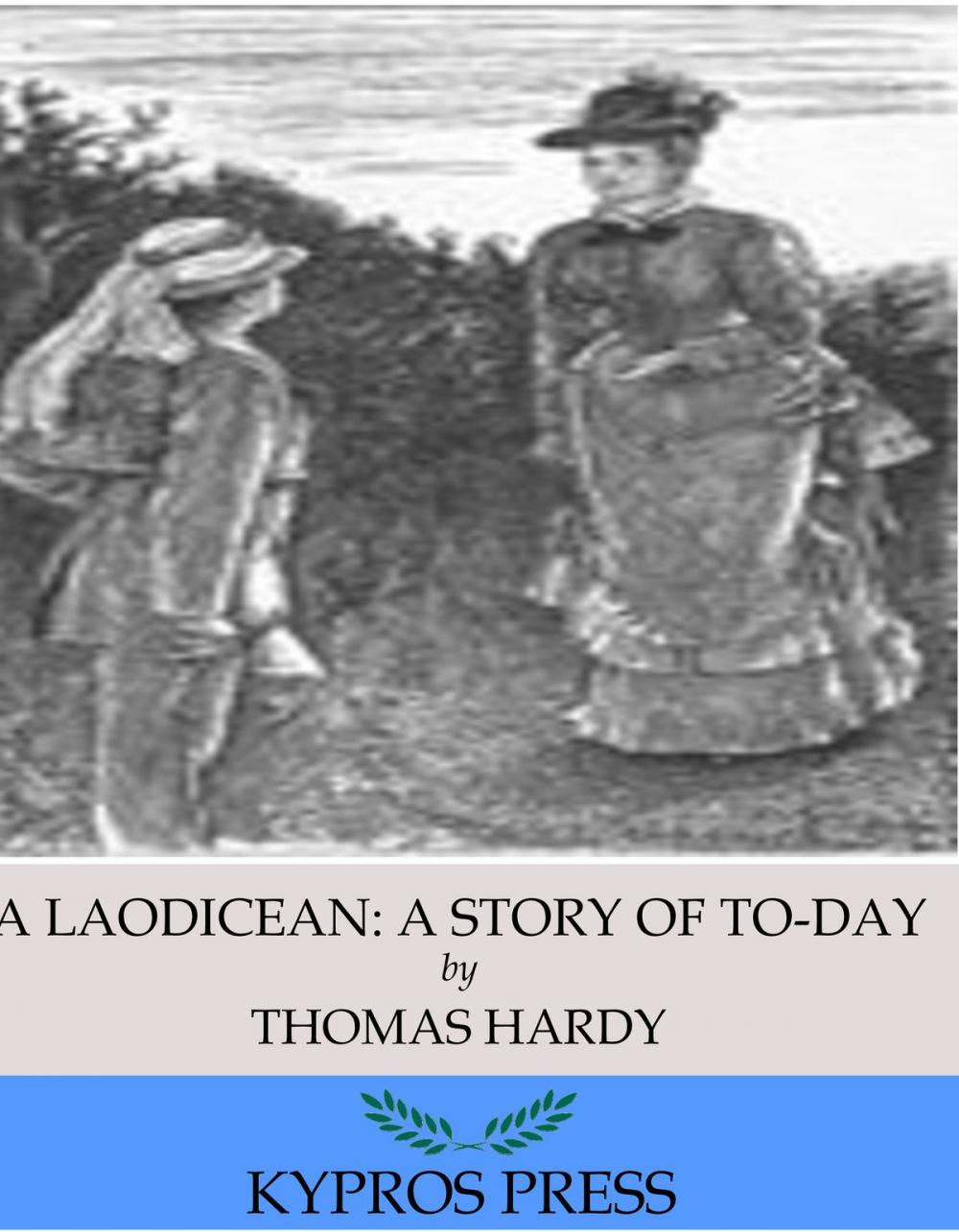 Big bigCover of A Laodicean: A Story of To-Day