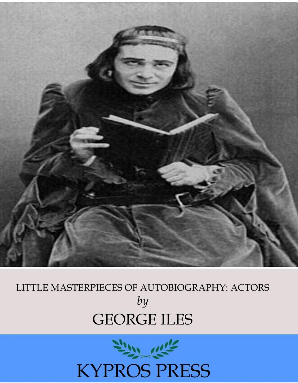 Big bigCover of Little Masterpieces of Autobiography: Actors