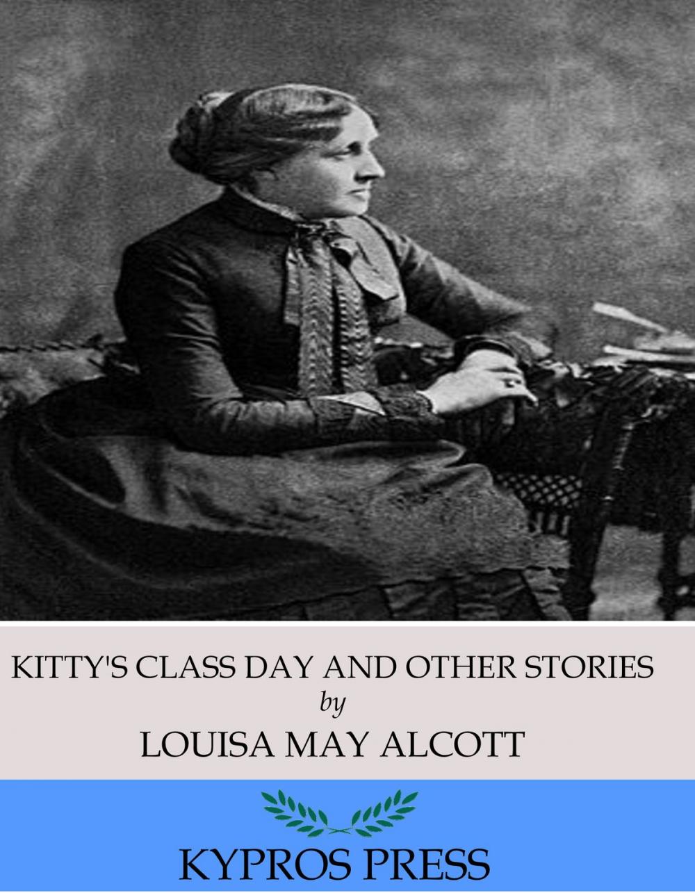 Big bigCover of Kitty’s Class Day and Other Stories