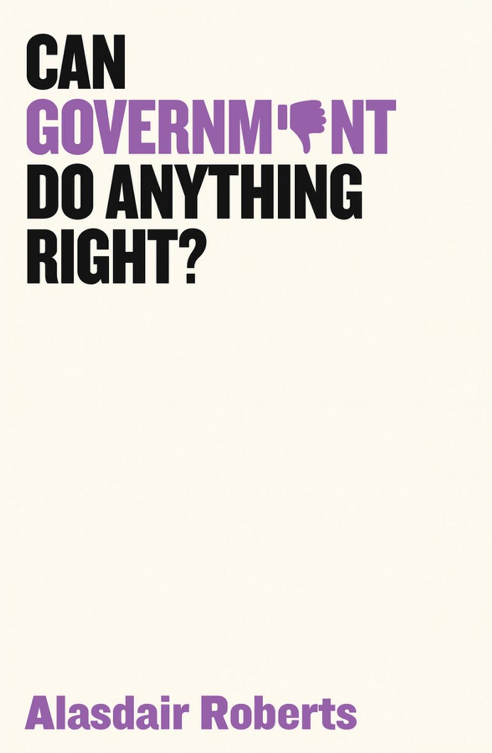 Big bigCover of Can Government Do Anything Right?