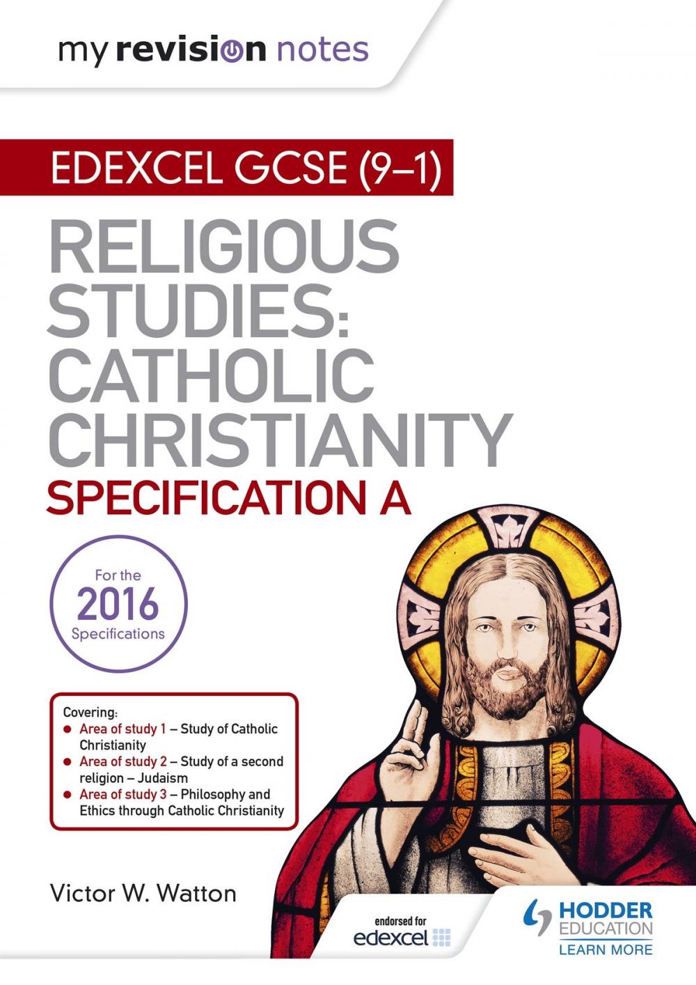 Big bigCover of My Revision Notes Edexcel Religious Studies for GCSE (9-1): Catholic Christianity (Specification A)