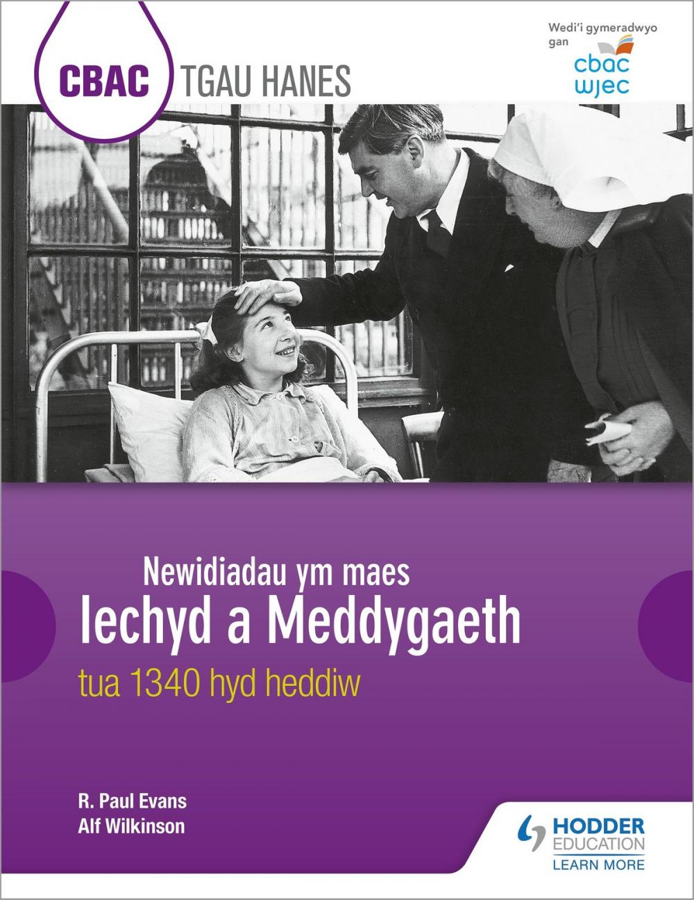 Big bigCover of CBAC TGAU HANES Newidiadau ym maes Iechyd a Meddygaeth tua 1340 hyd heddiw (WJEC GCSE History Changes in Health and Medicine c.1340 to the present day Welsh-language edition)