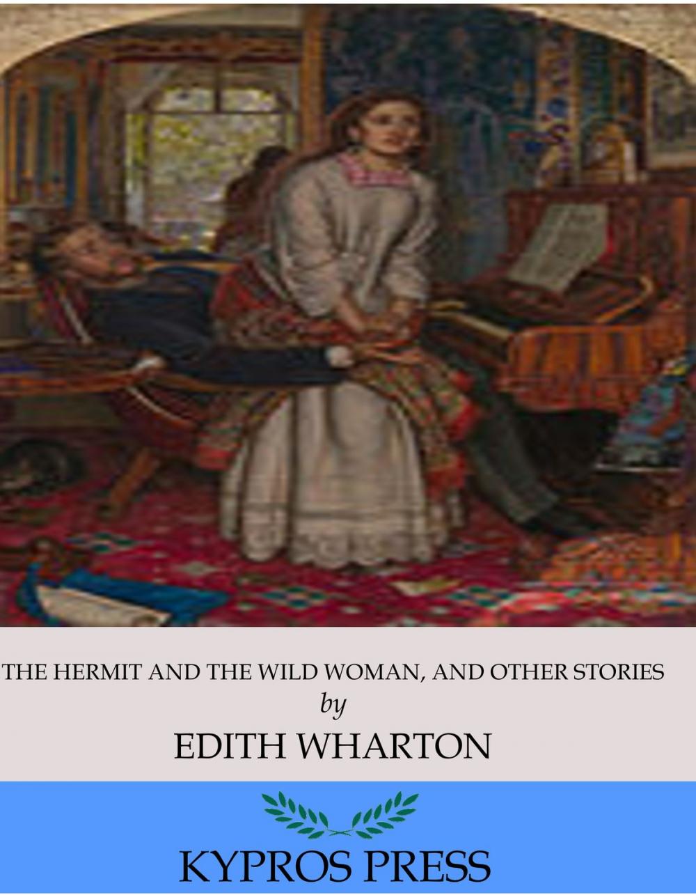 Big bigCover of The Hermit and the Wild Woman, and Other Stories