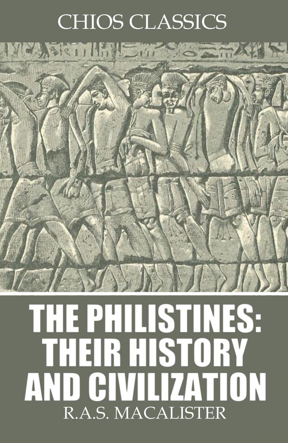 Big bigCover of The Philistines: Their History and Civilization