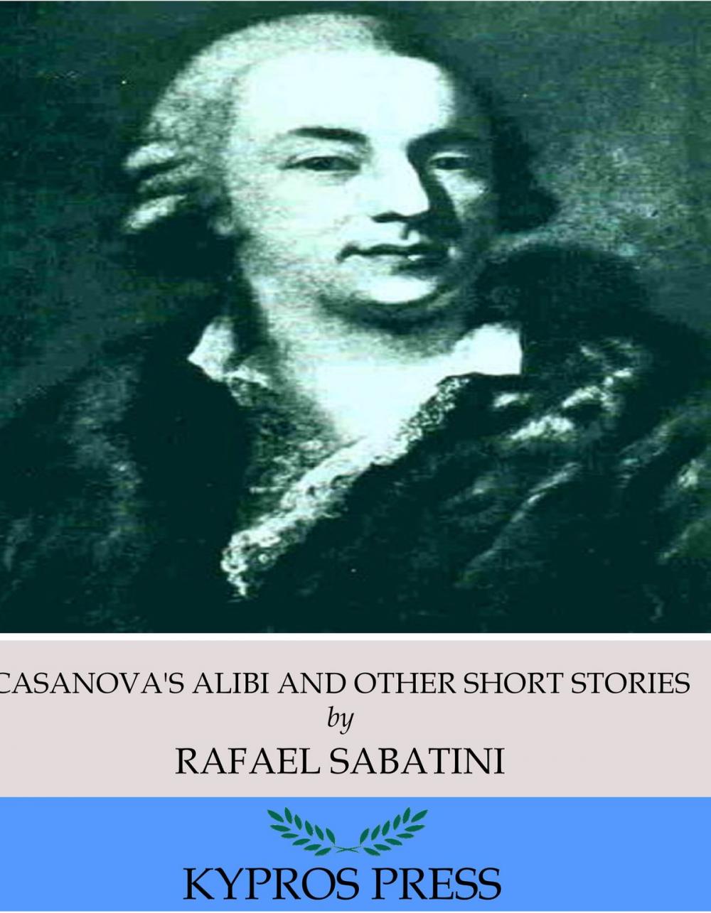 Big bigCover of Casanova’s Alibi and Other Short Stories