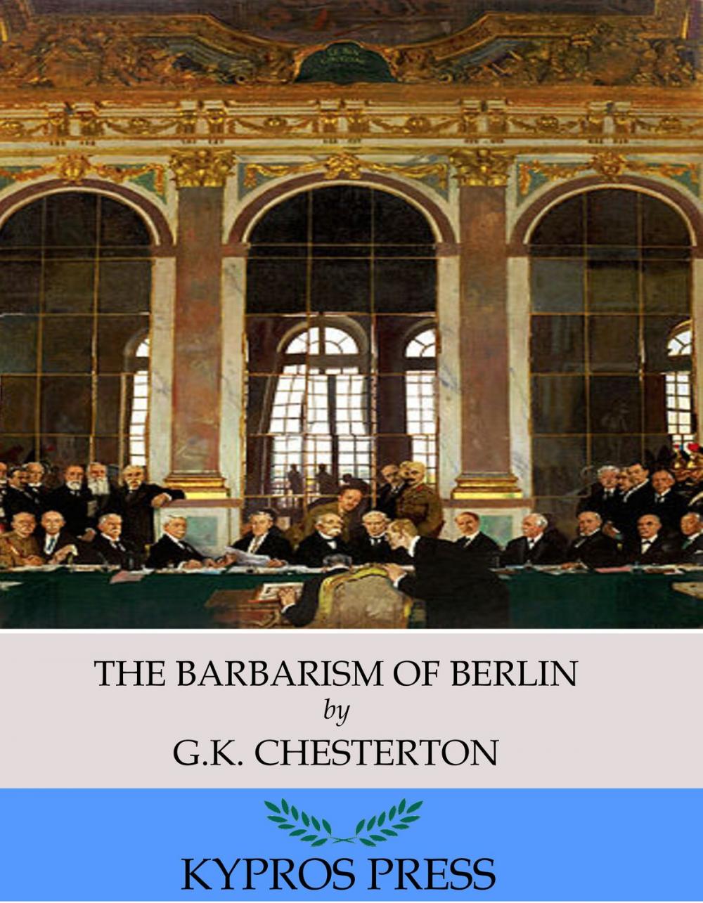 Big bigCover of The Barbarism of Berlin