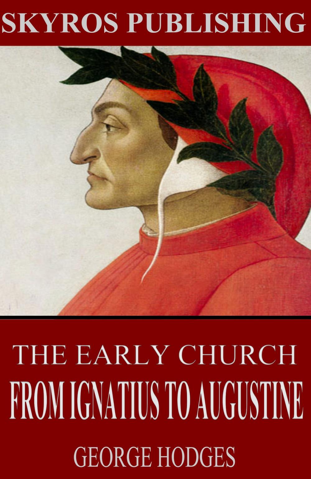 Big bigCover of The Early Church - From Ignatius to Augustine